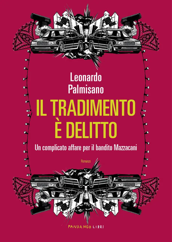 Il tradimento è delitto Leonardo Palmisano Fandango Libri