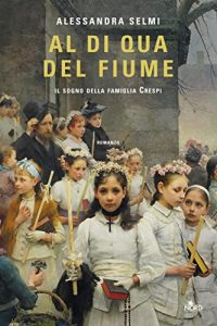 Alessandra Selmi al di qua del fiume nord editore