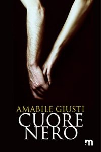 Amabile Giusti cuore nero more stories