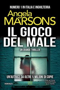 Angela Marsons il gioco del male newton compton editori