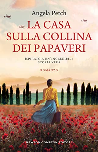 Angela Petch la casa sulla collina dei papaveri newton compton editori