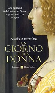 Nicoletta Bortolotti un giorno e una donna harper collins