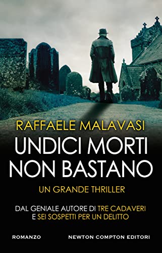 Raffaele Malavasi undici morti non bastano newton compton editori