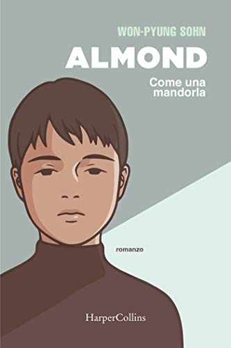 Won-Pyung Sohn almond come una mandorla harpercollins