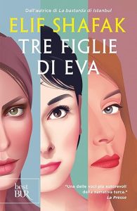 Elif Shafak tre figlie di eva bur rizzoli