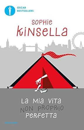 Sophie Kinsella la mia vita non proprio perfetta mondadori