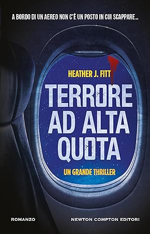 Terrore ad alta quota di Heather J. Fitt Newton Compton