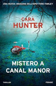 Cara Hunter mistero a canal manor piemme