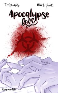 Apocalypse Love di T.J. Blacksky e Max L. Garrett