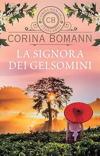 Corina Bomann la signora dei gelsomini giunti editore