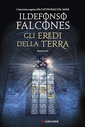 Ildefonso Falcones gli eredi della terra longanesi