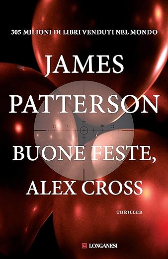 James Patterson buone feste alex cross longanesi