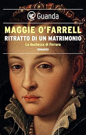 ritratto di un matrimonio Maggie O'Farrell guanda