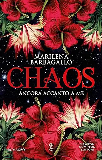 Marilena Barbagallo ancora accanto a te. chaos newton compton editore