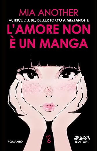 Mia Another l'amore non è un manga newton compton editore