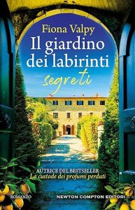 Fiona Valpy il giardino dei labirinti segreti newton compton editori