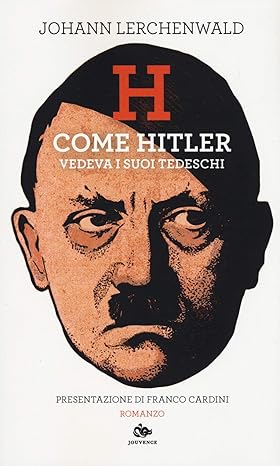 copertina H - Come Hitler vedeva i suoi tedeschi
