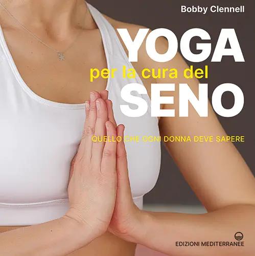 Yoga per la cura del seno Bobby Clennell Edizioni Mediterranee