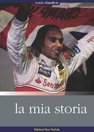 Lewis Hamilton La mia storia