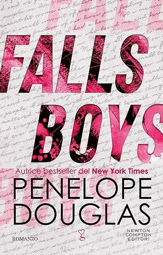 Penelope Douglas falls boys newton compton editore