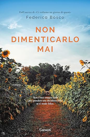 Offerta del giorno: Non dimenticarlo mai di  Federica Bosco