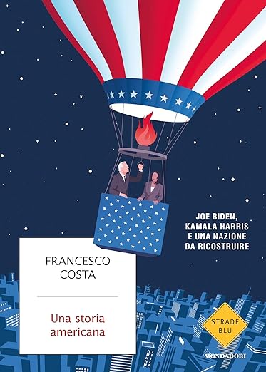 Francesco Costa una storia americana mondadori