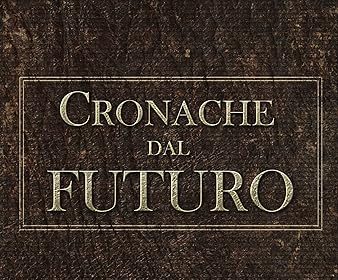 Paul Amadeus Dienach cronache dal futuro the way out poductions