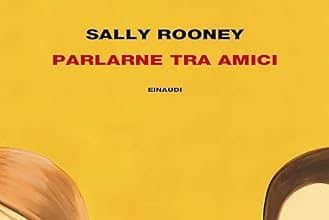 Sally Rooney parlarne tra amici einaudi