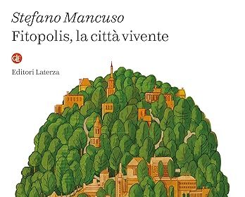 Stefano Mancuso fitopolis edizioni laterza