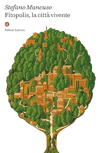 Offerta del giorno: Fitopolis, la città vivente di Stefano Mancuso