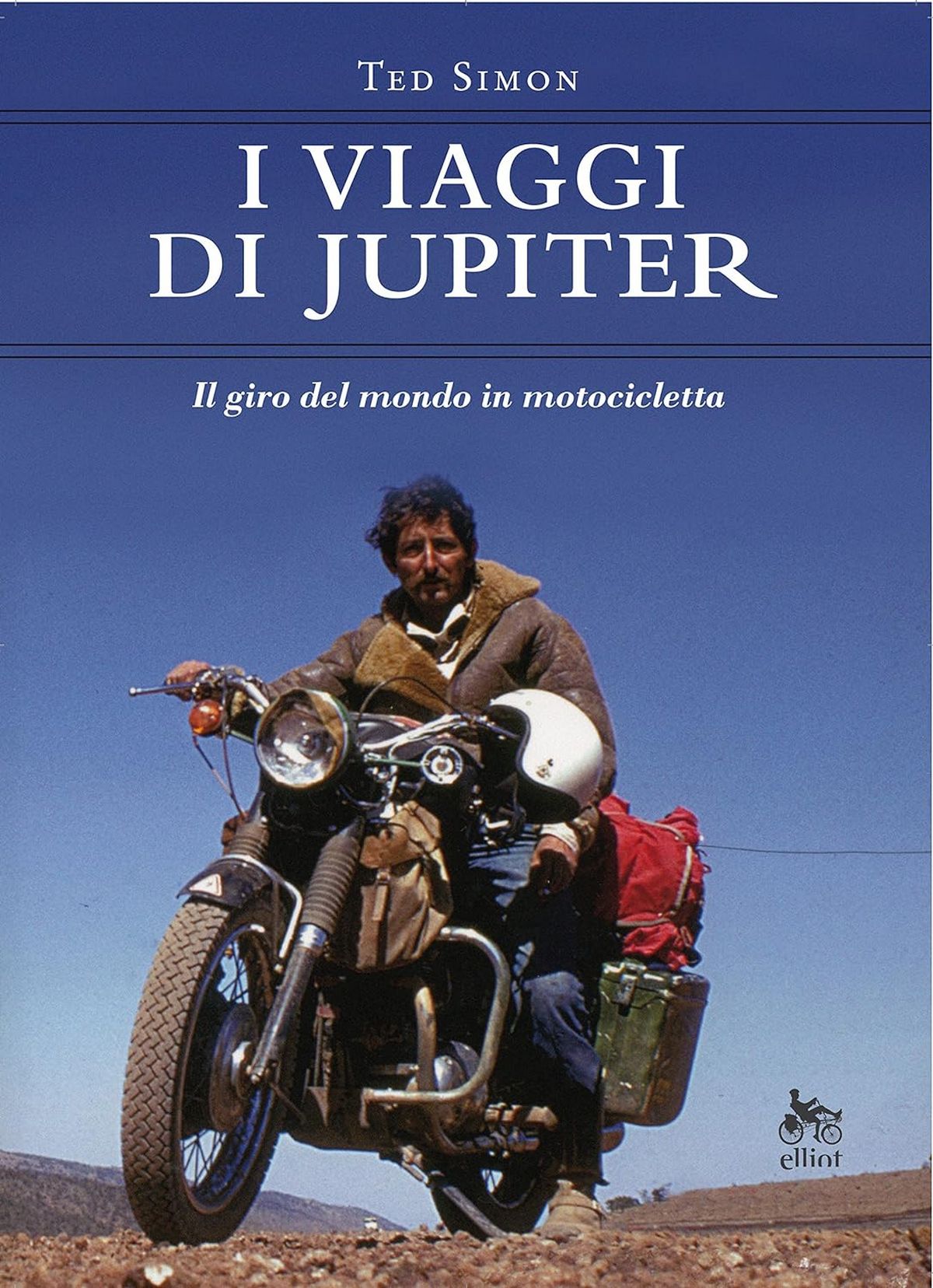 Consiglio del giorno: I viaggi di Jupiter di Ted Simon