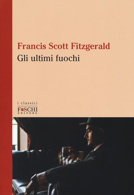 Spazio ai classici: Gli ultimi fuochi di F. S. Fitzgerald