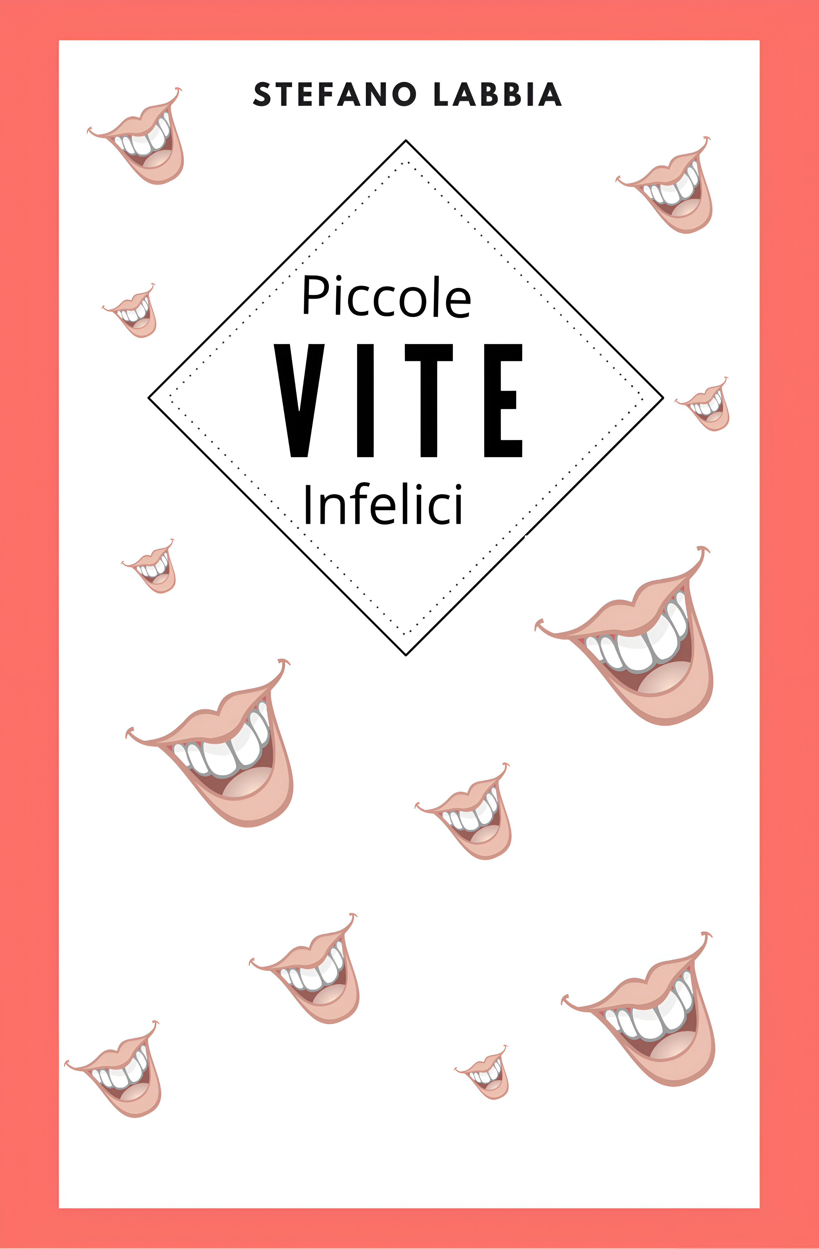 Novità in libreria: Piccole vite infelici di Stefano Labbia