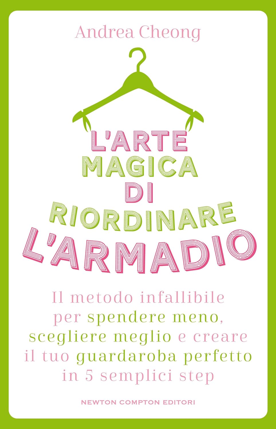 Novità in libreria: L’arte magica di riordinare l’armadio di Andrea Cheong