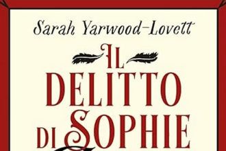 Sarah Yarwood-Lovett il delitto di sophie crows newton compton editori