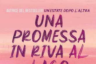Una promessa in riva al lago Carley Fortune