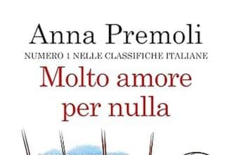 Anna Premoli molto amore per nulla newton compton editori