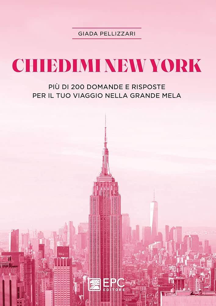 Giada Pellizzari presenta la sua nuova guida su New York: “Chiedimi New York”
