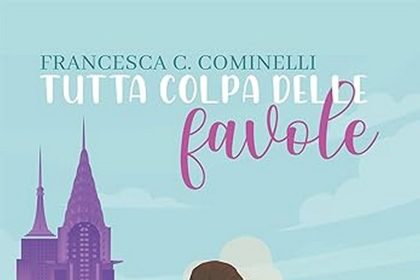 Francesca C. Cominelli tutta colpa delle favole triskell edizioni