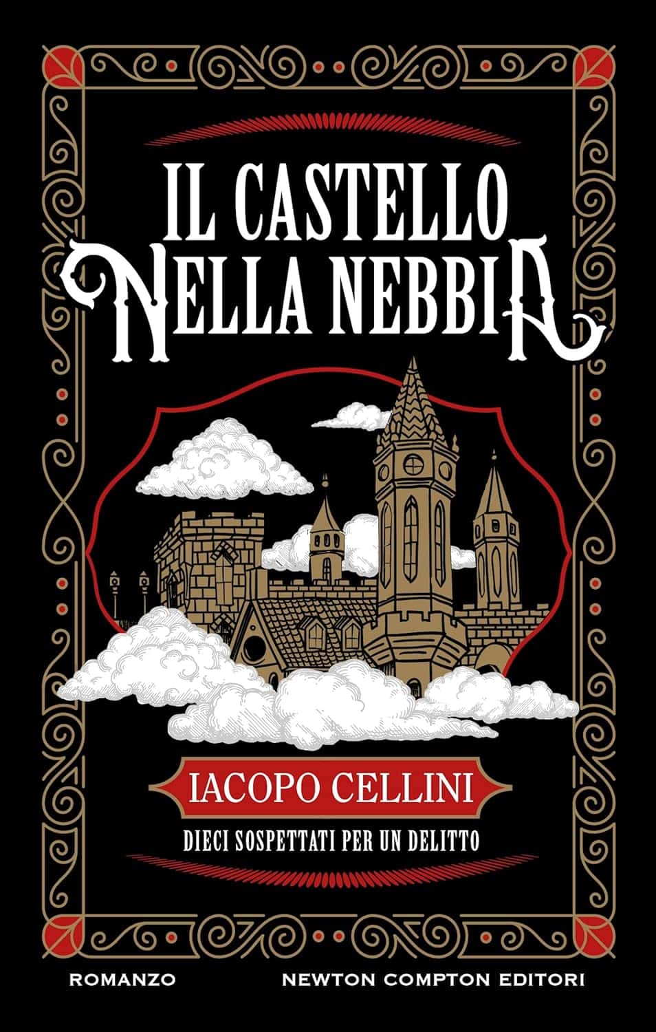 Novità in libreria: Il castello nella nebbia di Iacopo Cellini, Newton Compton Editori