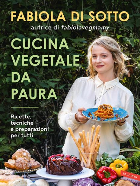 La cucina vegana alla portata di tutti con il nuovo libro di Fabiola Di Sotto
