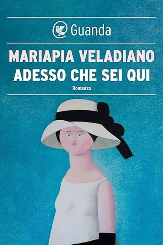 Mariapia Veladiano adesso che sei qui guanda