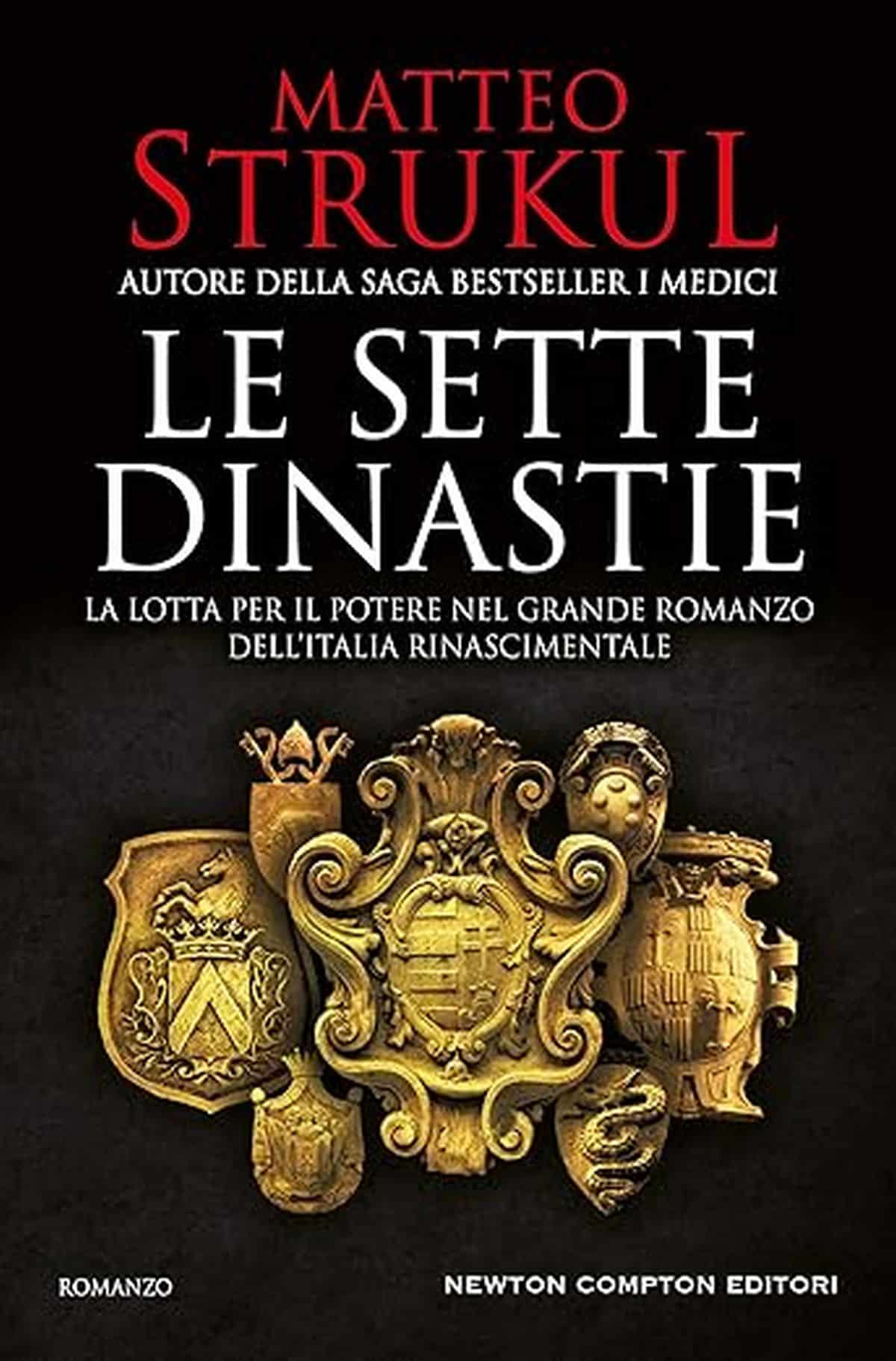 Consiglio del giorno: Le sette dinastie di Matteo Strukul