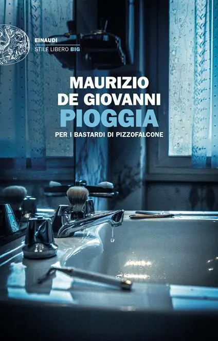 "Pioggia per i bastardi di Pizzofalcone" di Maurizio de Giovanni