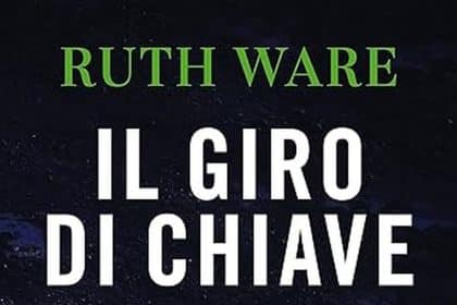 Ruth Ware il giro di chiave corbaccio