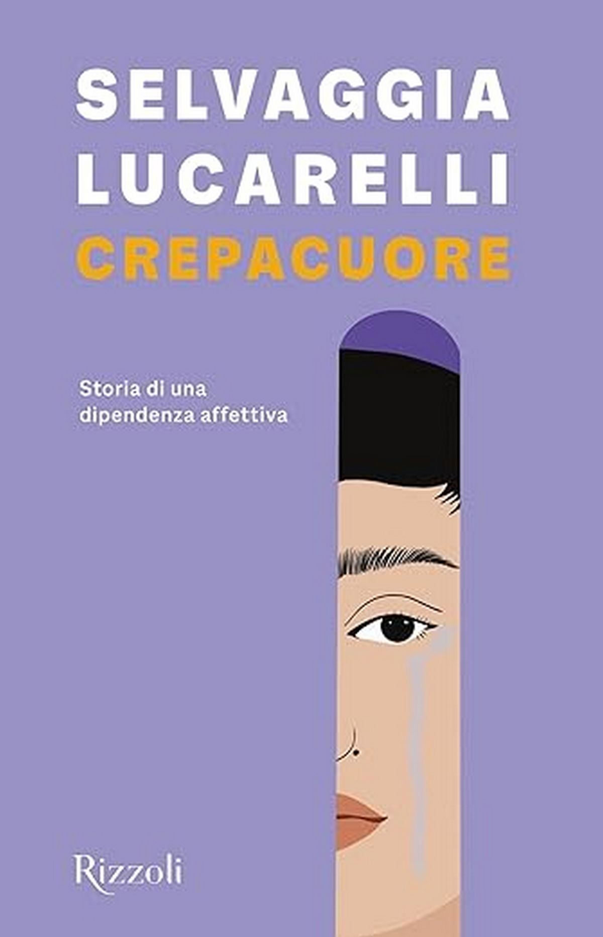 Consiglio del giorno: Crepacuore di Selvaggia Lucarelli