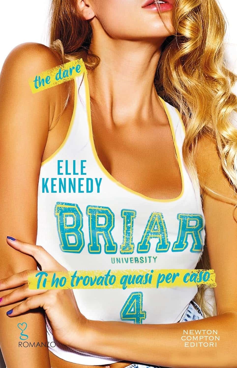 Novità in libreria: Ti ho trovato quasi per caso. The dare di Elle Kennedy