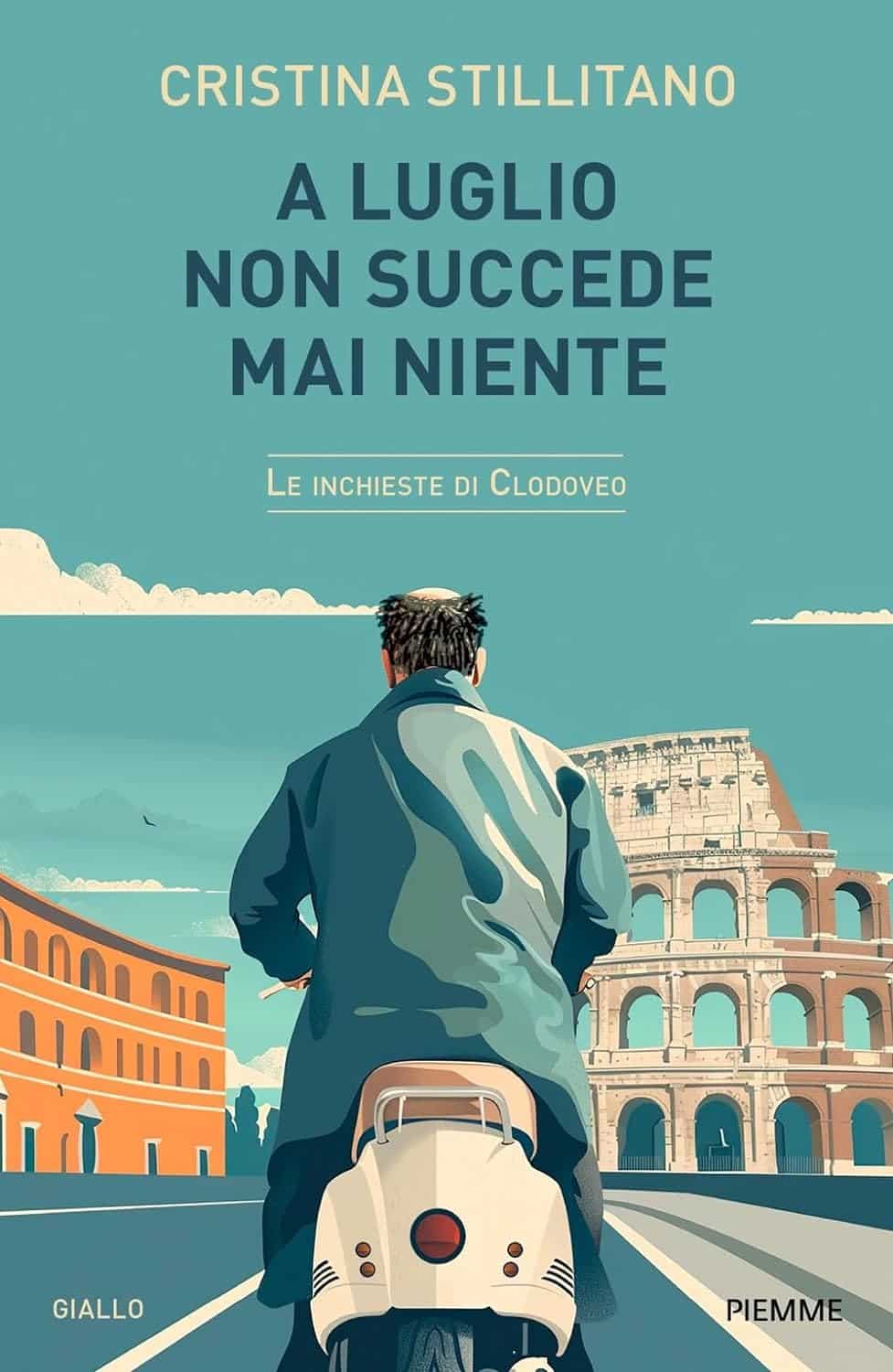 Novità in libreria: A luglio non succede mai niente di Cristina Stillitano