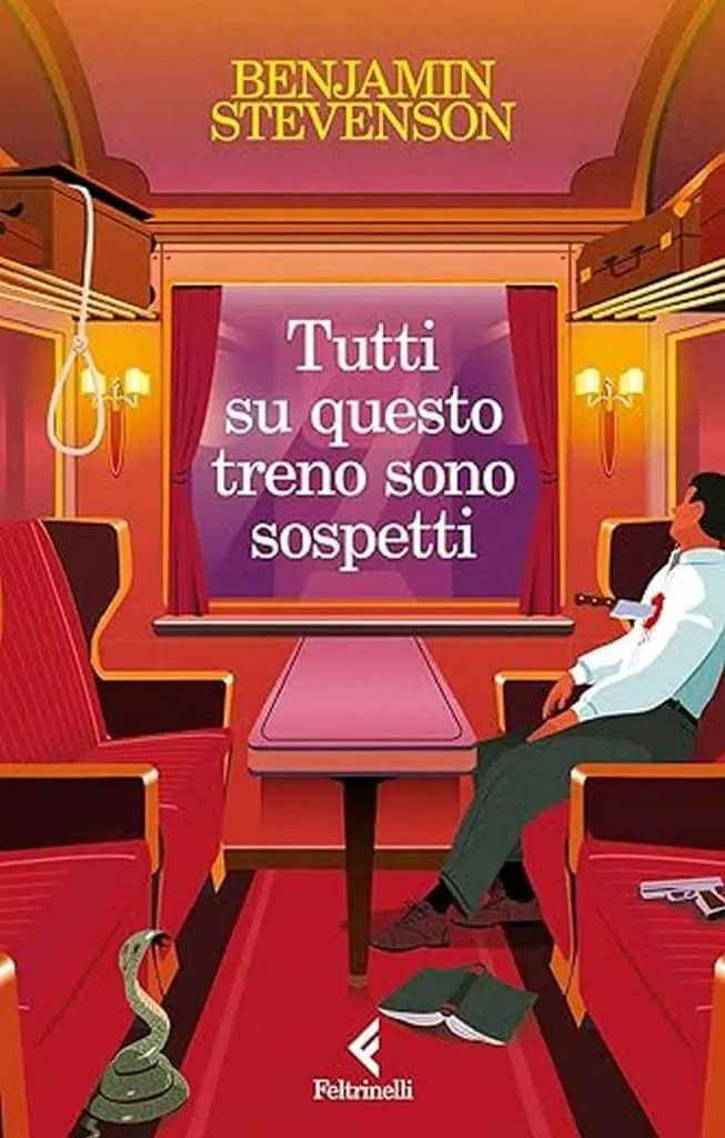 Benjamin Stevenson tutti su questo treno sono sospetti feltrinelli