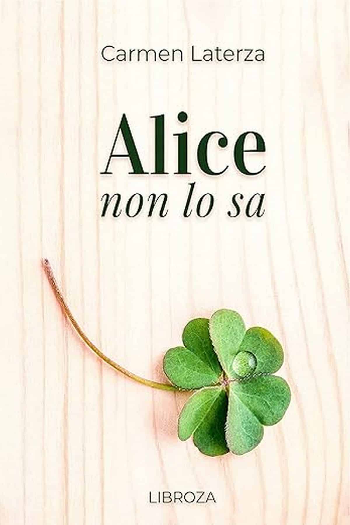 Consiglio del giorno: Alice non lo sa di Carmen Laterza